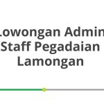 Lowongan Admin Staff Pegadaian Lamongan Tahun 2026 [Apply]