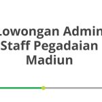 Lowongan Admin Staff Pegadaian Madiun Terbaru 2026
