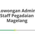 Lowongan Admin Staff Pegadaian Magelang Tahun 2026