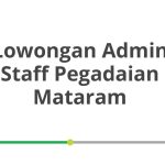 Lowongan Admin Staff Pegadaian Mataram Tahun 2026 [Resmi]