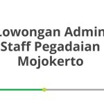 Lowongan Admin Staff Pegadaian Mojokerto Tahun 2026 [Resmi]