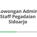 Lowongan Admin Staff Pegadaian Sidoarjo Tahun 2026 [Resmi]