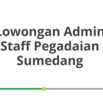 Lowongan Admin Staff Pegadaian Sumedang Tahun 2026 [Update]