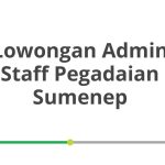 Lowongan Admin Staff Pegadaian Sumenep Tahun 2026 [Resmi]