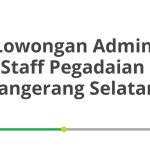 Lowongan Admin Staff Pegadaian Tangerang Selatan Tahun 2026 [Resmi]