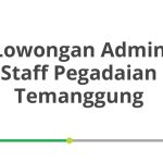 Lowongan Admin Staff Pegadaian Temanggung Tahun 2026 [Apply]