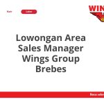 Lowongan Area Sales Manager Wings Group Brebes Tahun 2026