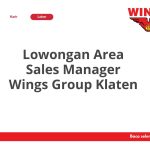 Lowongan Area Sales Manager Wings Group Klaten Tahun 2026