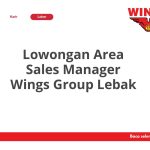 Lowongan Area Sales Manager Wings Group Lebak Tahun 2026 [Apply]