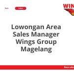 Lowongan Area Sales Manager Wings Group Magelang Tahun 2026 [Apply]