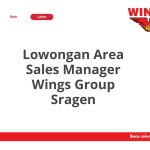 Lowongan Area Sales Manager Wings Group Sragen Tahun 2026 [Resmi]