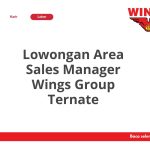 Lowongan Area Sales Manager Wings Group Ternate Tahun 2026 [Resmi]