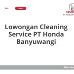 Lowongan Cleaning Service PT Honda Banyuwangi Tahun 2026 [Update]