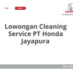 Lowongan Cleaning Service PT Honda Jayapura Terbaru [Cepat]