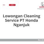 Lowongan Cleaning Service PT Honda Nganjuk Terbaru [Cepat]