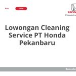 Lowongan Cleaning Service PT Honda Pekanbaru Tahun 2026 [Cepat]