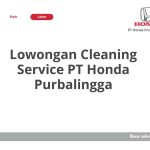 Lowongan Cleaning Service PT Honda Purbalingga Terbaru [Cepat]