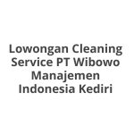 Lowongan Cleaning Service PT Wibowo Manajemen Indonesia Kediri Terbaru 2026