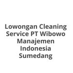 Lowongan Cleaning Service PT Wibowo Manajemen Indonesia Sumedang Tahun 2026 [Resmi]