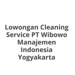 Lowongan Cleaning Service PT Wibowo Manajemen Indonesia Yogyakarta Terbaru 2026