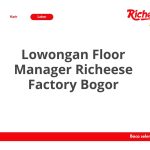 Lowongan Floor Manager Richeese Factory Bogor Tahun 2026 [Resmi]