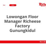Lowongan Floor Manager Richeese Factory Gunungkidul Terbaru 2026