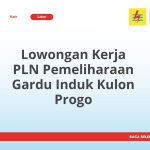 Lowongan Kerja PLN Pemeliharaan Gardu Induk Kulon Progo Tahun 2026 [Apply]