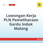 Lowongan Kerja PLN Pemeliharaan Gardu Induk Malang Tahun 2026