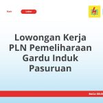 Lowongan Kerja PLN Pemeliharaan Gardu Induk Pasuruan Tahun 2026 [Apply]