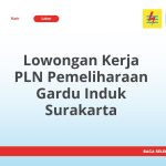 Lowongan Kerja PLN Pemeliharaan Gardu Induk Surakarta Tahun 2026 [Apply]