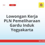 Lowongan Kerja PLN Pemeliharaan Gardu Induk Yogyakarta Terbaru 2026