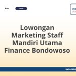 Lowongan Marketing Staff Mandiri Utama Finance Bondowoso Tahun 2026 [Cepat]