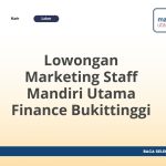Lowongan Marketing Staff Mandiri Utama Finance Bukittinggi Terbaru 2026