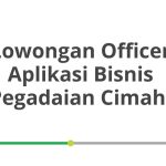 Lowongan Officer Aplikasi Bisnis Pegadaian Cimahi Tahun 2026 [Cepat]