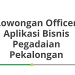 Lowongan Officer Aplikasi Bisnis Pegadaian Pekalongan Tahun 2026 [Apply]
