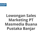 Lowongan Sales Marketing PT Masmedia Buana Pustaka Banjar Terbaru 2026