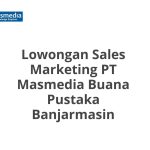 Lowongan Sales Marketing PT Masmedia Buana Pustaka Banjarmasin Tahun 2026