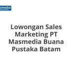 Lowongan Sales Marketing PT Masmedia Buana Pustaka Batam Tahun 2026 [Resmi]