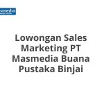 Lowongan Sales Marketing PT Masmedia Buana Pustaka Binjai Tahun 2026 [Resmi]