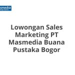 Lowongan Sales Marketing PT Masmedia Buana Pustaka Bogor Tahun 2026 [Apply]