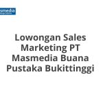 Lowongan Sales Marketing PT Masmedia Buana Pustaka Bukittinggi Tahun 2026