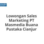 Lowongan Sales Marketing PT Masmedia Buana Pustaka Cianjur Terbaru [Cepat]