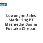 Lowongan Sales Marketing PT Masmedia Buana Pustaka Cirebon Tahun 2026 [Resmi]