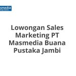 Lowongan Sales Marketing PT Masmedia Buana Pustaka Jambi Terbaru [Cepat]