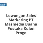 Lowongan Sales Marketing PT Masmedia Buana Pustaka Kulon Progo Tahun 2026 [Cepat]