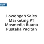 Lowongan Sales Marketing PT Masmedia Buana Pustaka Pacitan Tahun 2026 [Apply]