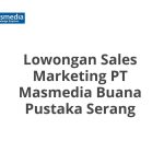 Lowongan Sales Marketing PT Masmedia Buana Pustaka Serang Tahun Ini [Update]