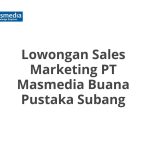 Lowongan Sales Marketing PT Masmedia Buana Pustaka Subang Tahun Ini [Update]
