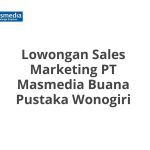 Lowongan Sales Marketing PT Masmedia Buana Pustaka Wonogiri Tahun Ini [Update]
