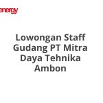 Lowongan Staff Gudang PT Mitra Daya Tehnika Ambon Terbaru 2026